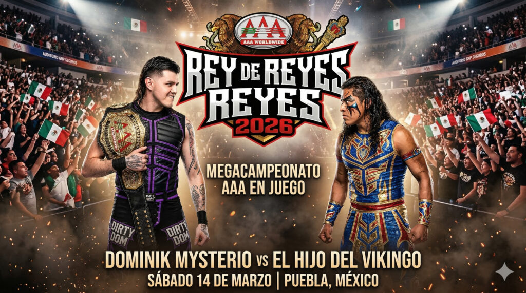 Resultados WWE Lucha Libre AAA Rey de Reyes 2026 en vivo online 1 Lucha Libre AAA Rey de Reyes 2026 en vivo